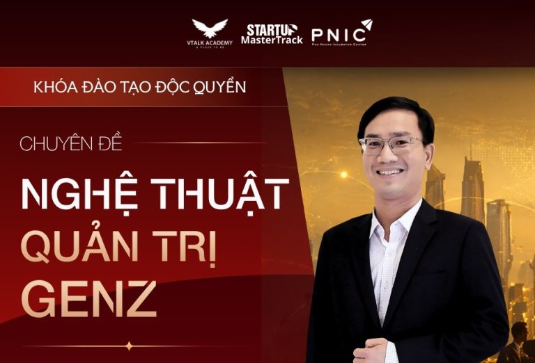 NGHỆ THUẬT QUẢN TRỊ GEN Z - THS NGUYỄN ANH TOÀN
